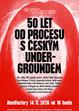 50 let od procesu s českým undergroundem