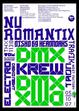 Nu Romantix: DMX Crew, Trafik, Tron, Disco 69, Headnoaks