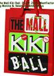 The Mall Kiki Ball 